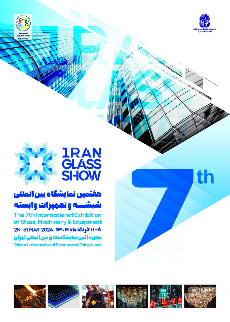 Iran Glass Show 2024 newposter 2 - The 7th International Glass Show Exhibition 2024 in Iran/Tehran